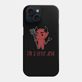 I'm A Little Devil Phone Case