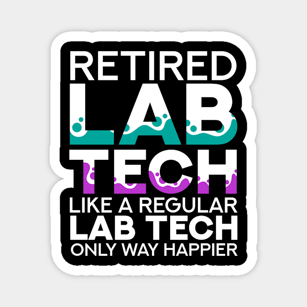 Retired Lab Tech Magnet by TheBestHumorApparel