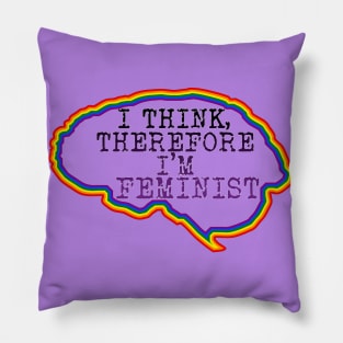 I think therefore I'm feminist Pillow