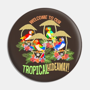 Tropical Hideaway Pin