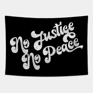 No Justice, No Peace! Original Faded-Style Retro Design Tapestry