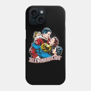 It's A Wonderful Life Phone Case