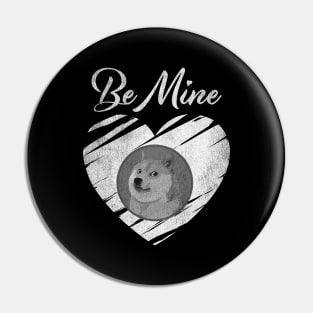 Valentine Be Mine Dogecoin DOGE Coin To The Moon Crypto Token Cryptocurrency Blockchain Wallet Birthday Gift For Men Women Kids Pin