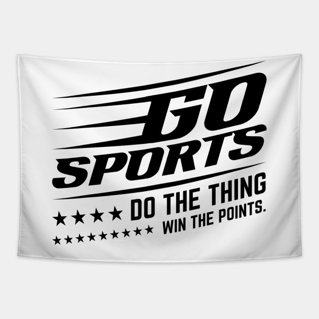 Go Sports Do The Thing Win The Points. v3 Tapestry by Emma