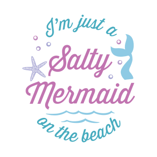 Salty Mermaid on the Beach T-Shirt