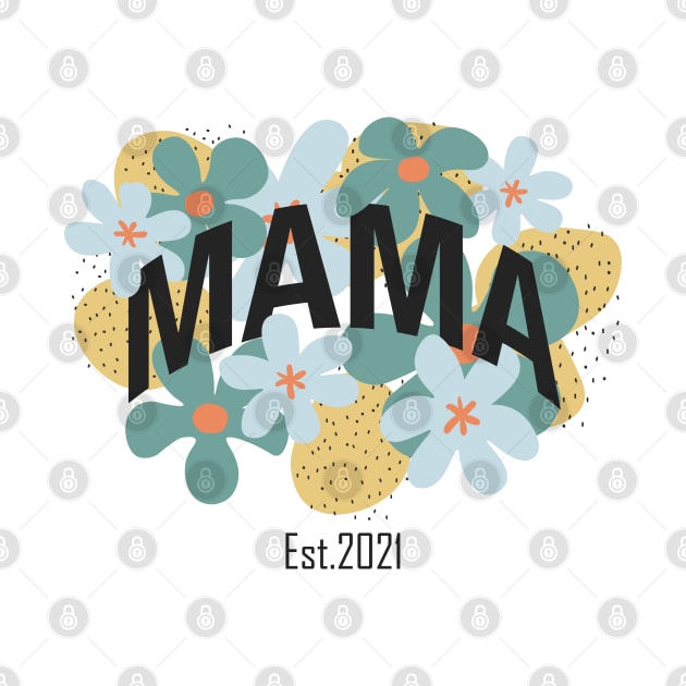 Promoted To Mama Est 2021 Mothers Day by MasliankaStepan