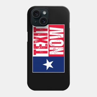 Texit now Phone Case