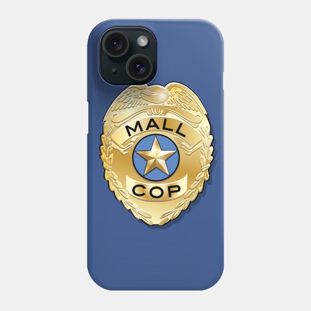 Mall Cop Badge Phone Case by chrayk57