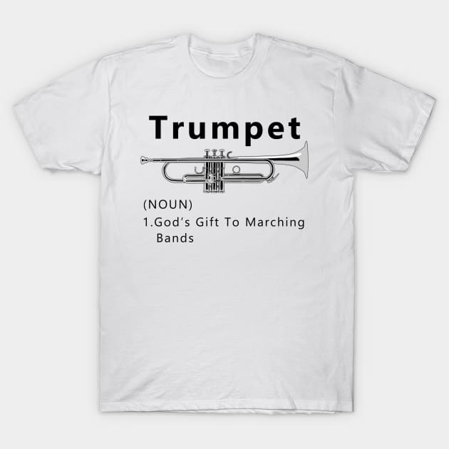 eksegese maskine forbedre Funny Trumpet Gods Gift To Marching Band - Trumpet - T-Shirt | TeePublic
