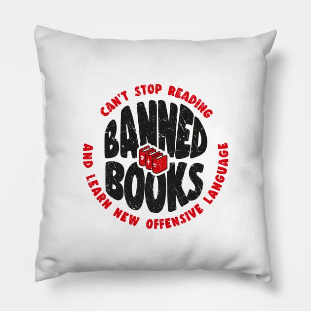 Can't stop reading banned books and learn new offensive language Pillow by minimaldesign