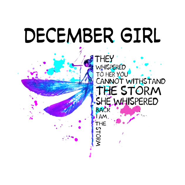 Dragonfly December Girl She Whispered Back I Am The Storm by Minkey