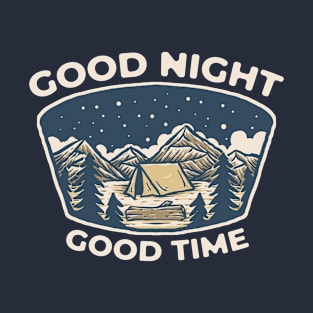 Good Night Good Time T-Shirt