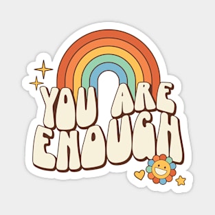 You Are Enough Magnet