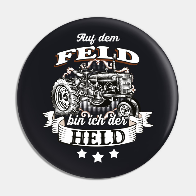 Bauer Trecker Traktor Landwirt Geschenk Bauer Spruch Traktor Pin Teepublic