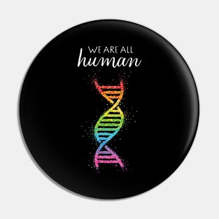 Rainbow DNA We Are All Human Lgbtq Pride Gay Pin