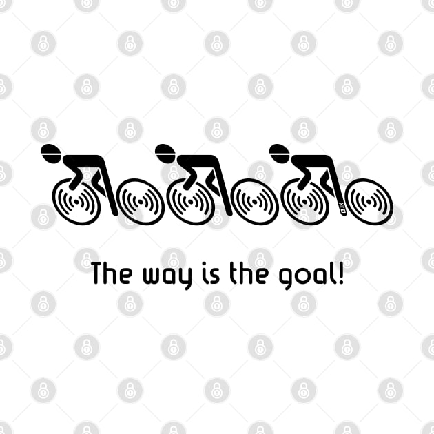 The Way Is The Goal! (3 Racing Cyclists / Bike / Black) by MrFaulbaum