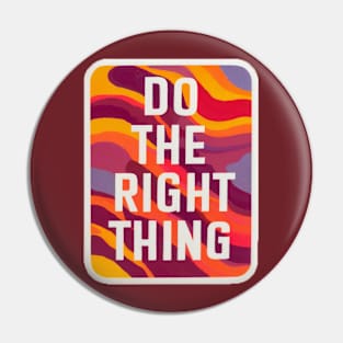 DO THE RIGHT THING - andalousie Pin