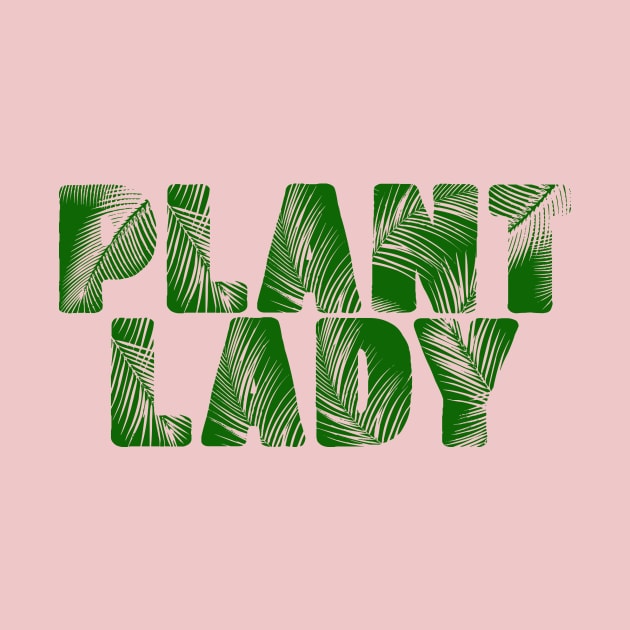 I'm a Plant Lady by Kayllisti