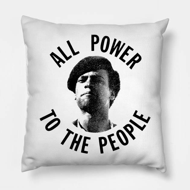 HUEY P. NEWTON-ALL POWER TO THE PEOPLE Pillow by truthtopower