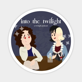 Into the Twilight Magnet