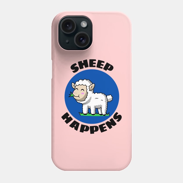 Sheep Happens | Sheep Pun Phone Case by Allthingspunny