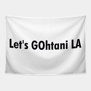 Let's GOhtani LA, Black Tapestry