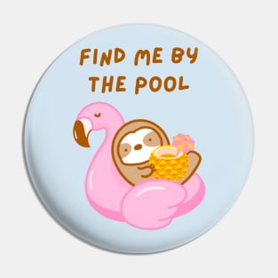 Find Me By the Pool Flamingo Float Sloth Pin