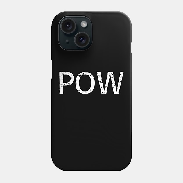 POW Phone Case by BKDesigns