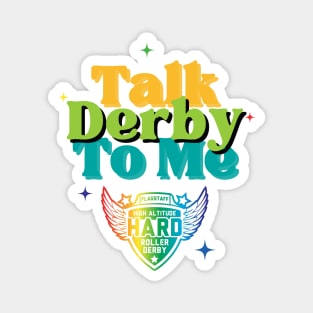 Talk Derby To Me Pride Edition Magnet