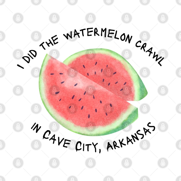 I did the watermelon crawl in Cave City, Arkansas by Pearlie Jane Creations