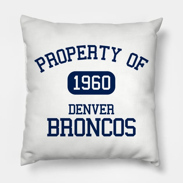 Property of Denver Broncos Pillow by Funnyteesforme