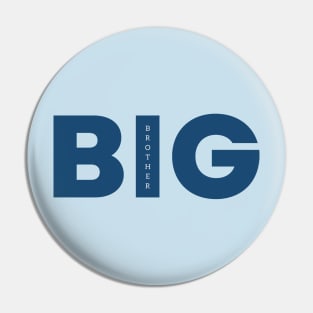 Big Brother Pin