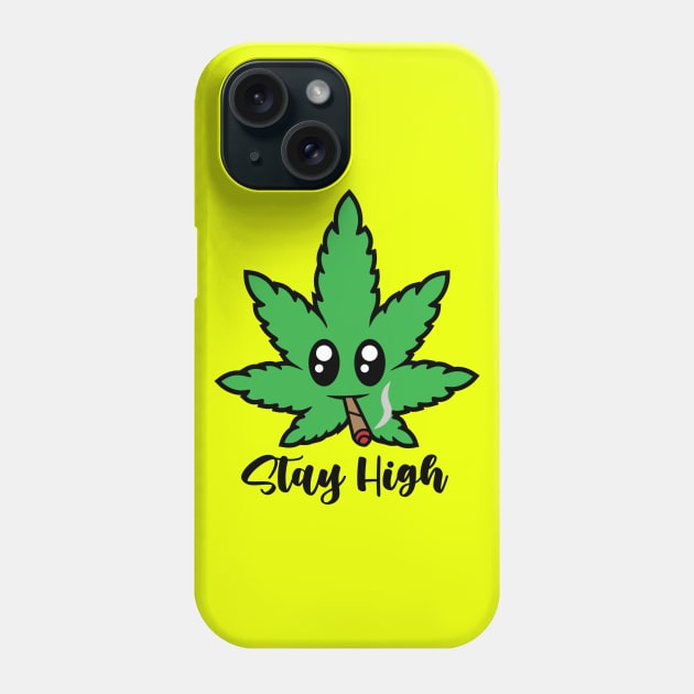 Stay High Phone Case by defytees