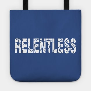 RELENTLESS Tote