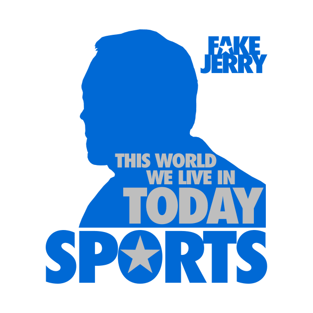 Fake Jerry / This World Today, Sports... by GK Media