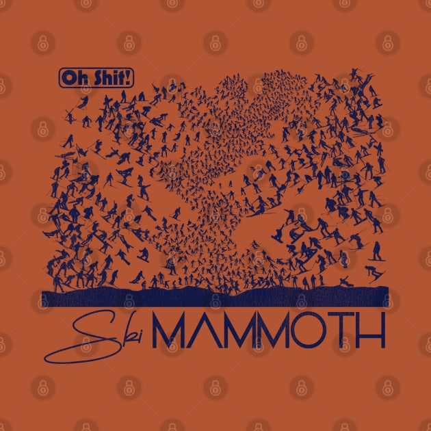 Oh Shit! Ski Mammoth by darklordpug