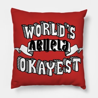 World's Okayest Abuela Pillow