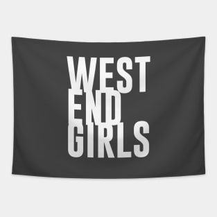 West End Girls, white Tapestry