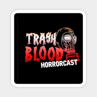 Trash Blood Horrorcast Magnet