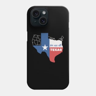 I Stand With Texas Phone Case