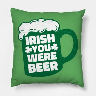 Irish You Were Beer Pillow