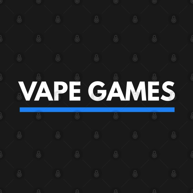 Vape Games by Abeer Ahmad