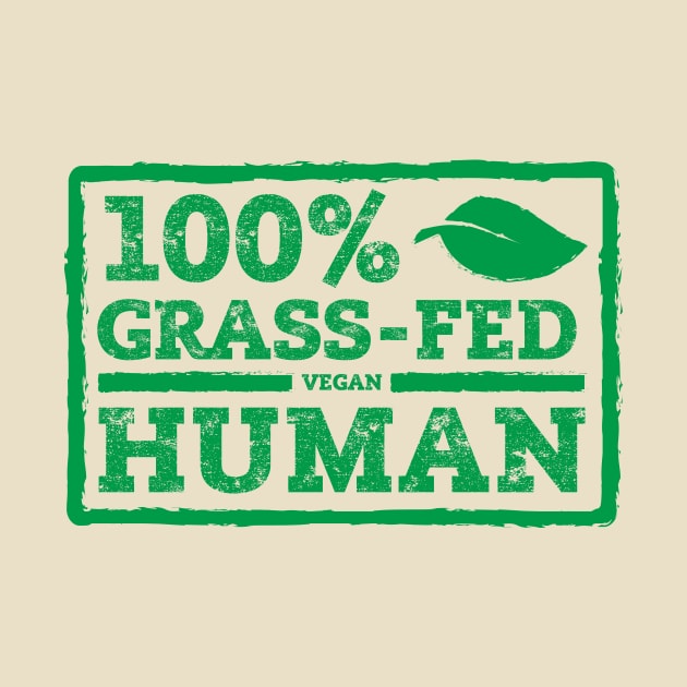 Grass-Fed Human by gnotorious