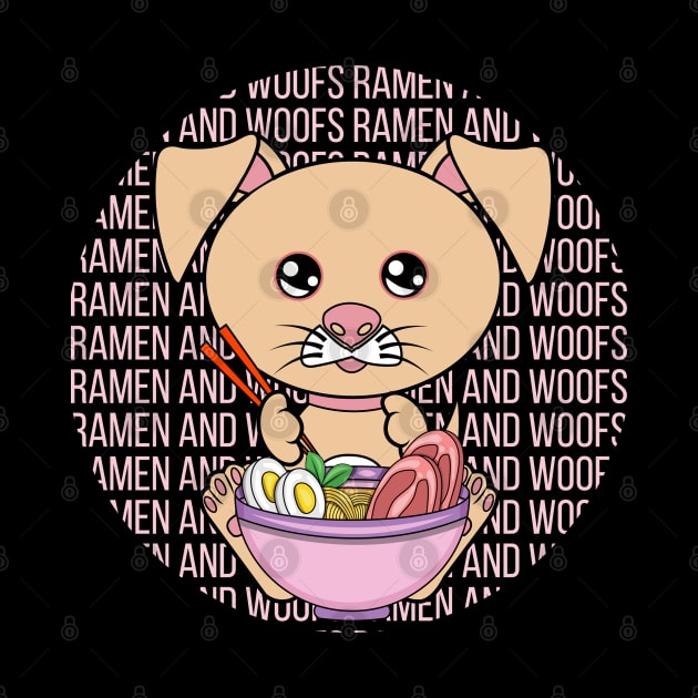 All I Need is ramen and dogs, ramen and dogs, ramen and dogs lover by JS ARTE