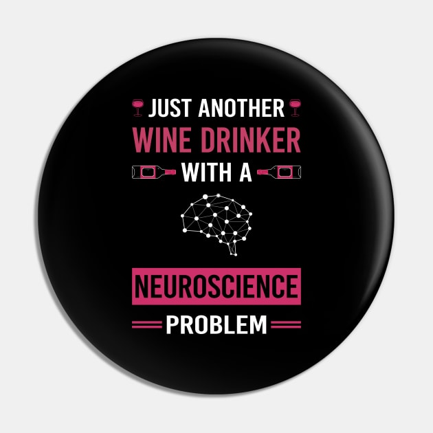 Wine Drinker Neuroscience Neuroscientist Neurobiology Pin by Good Day