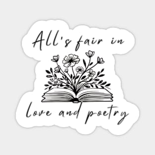 All's fair in love and poetry Magnet