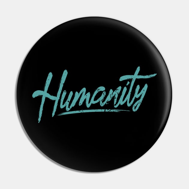 'Humanity' Refugee Care Rights Awareness Pin by ourwackyhome