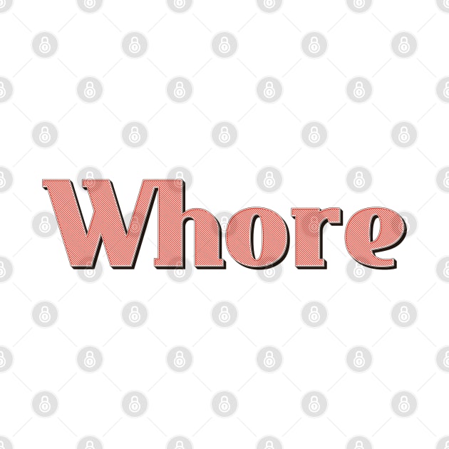 Whore by NSFWSam