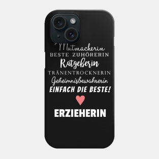 Mutmacherin beste Zuhörerin Erzieherin Phone Case