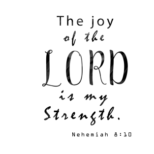 The Joy of the Lord (Nehemiah 8:10) T-Shirt